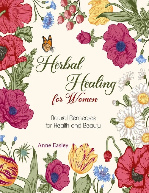 Herbal Healing for Women: Natural Remedies for Health and Beauty - Paperback